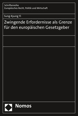 Cover for Yi · Zwingende Erfordernisse als Grenze f (Bog) (2016)