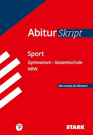 STARK AbiturSkript - Sport - NRW - Sophie Heisig - Książki - Stark Verlag GmbH - 9783849047870 - 10 września 2021