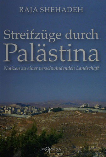 Cover for Raja Shehadeh · StreifzÃ¼ge Durch PalÃ¤stina (Book)