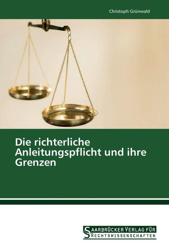 Cover for Grünwald · Die richterliche Anleitungspfl (Book)