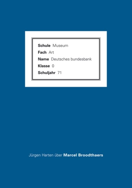 Cover for Jurgen Harten / Marcel Broodthaers: An Attempt to Retell the Story (Gebundenes Buch) (2015)