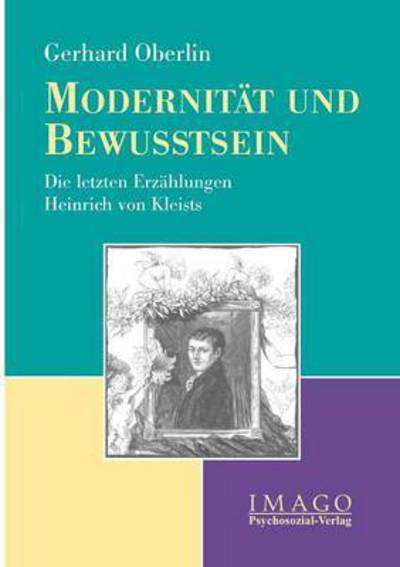 Modernitat und Bewusstsein - Gerhard Oberlin - Książki - Psychosozial-Verlag - 9783898065870 - 1 listopada 2007