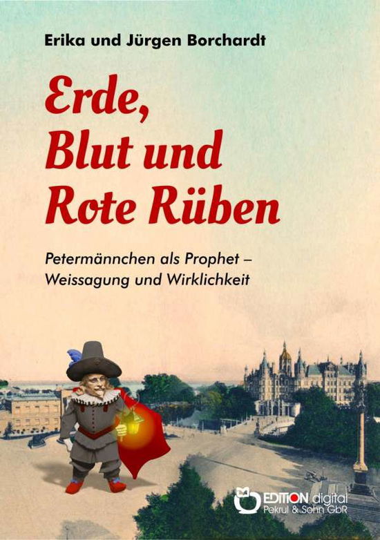 Cover for Borchardt · Erde, Blut und Rote Rüben (Book)