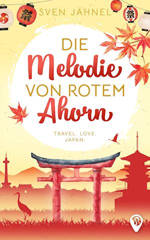 Sven Jähnel · Die Melodie von rotem Ahorn (Book) (2023)