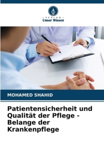 Cover for Mohamed Shahid · Patientensicherheit und Qualitat der Pflege - Belange der Krankenpflege (Paperback Book) (2023)