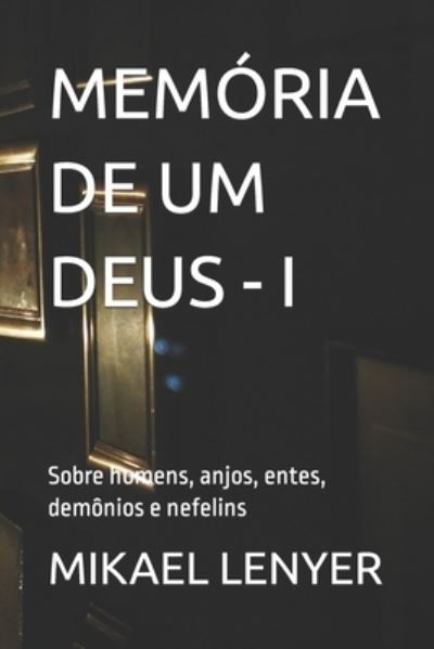 Cover for Mikael Lenyer · Memoria de Um Deus - I (Paperback Book) (2021)