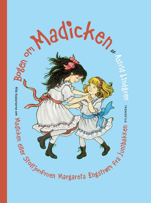 Cover for Astrid Lindgren · Astrid Lindgren: Bogen om Madicken (Bound Book) [1.º edición] [Indbundet] (2009)