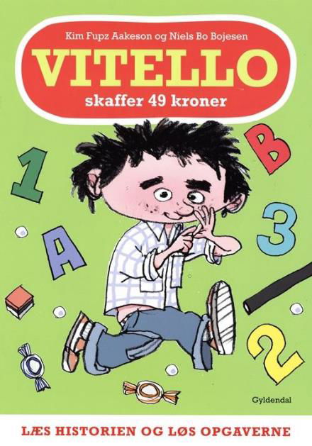 Cover for Kim Fupz Aakeson; Niels Bo Bojesen · Vitello: Vitello Skaffer 49 Kroner - Læs Historien og Løs Opgaverne (1 af 4) (Hæftet bog) (2016)