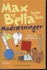 Cover for Tove Krebs Lange · Max og Bella leger skole. Modsætninger (Hæftet bog) [1. udgave] (2013)
