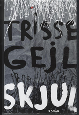 Cover for Bogklub Lr Forfatter · Skjul (Indbundet Bog) [1. udgave] (2009)