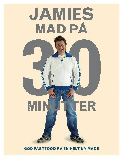 Jamies mad på 30 minutter - Jamie Oliver - Böcker - Lindhardt og Ringhof - 9788711530870 - 30 augusti 2017