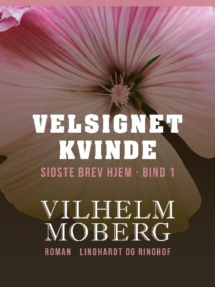Cover for Vilhelm Moberg · Sidste brev hjem: Velsignet kvinde (Heftet bok) [1. utgave] (2017)