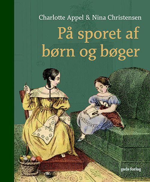 På sporet af børn og bøger - Charlotte Appel & Nina Christensen - Bücher - Gads Forlag - 9788712070870 - 10. Oktober 2023