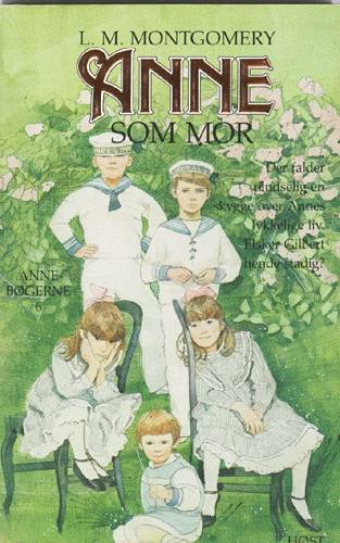 Cover for L.M. Montgomery · Anne som mor (6) (Heftet bok) [2. utgave] (2001)