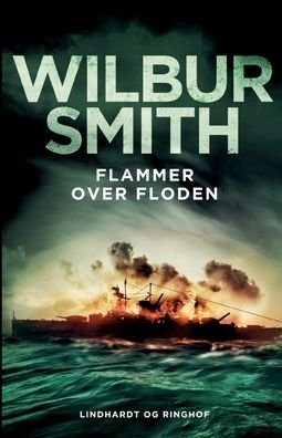 Flammer over floden - Wilbur Smith - Bøger - Saga - 9788726857870 - 9. februar 2022