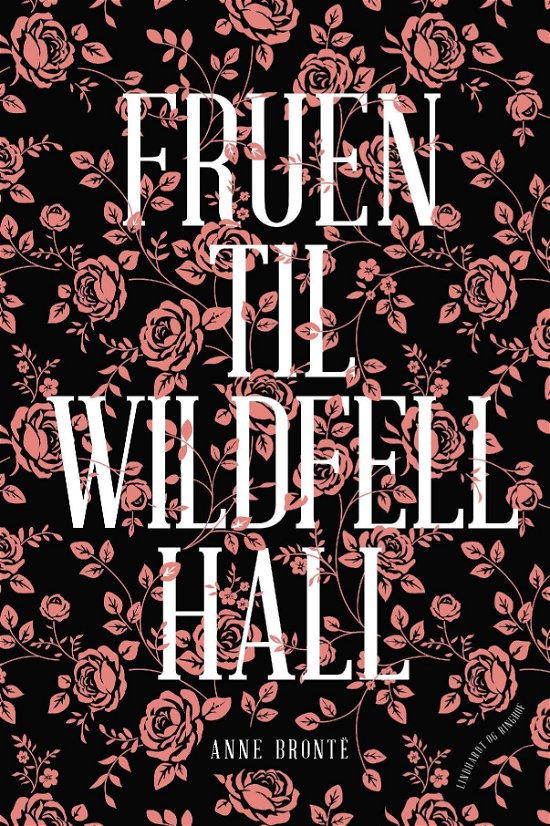 Cover for Anne Brontë · Verdens klassikere: Fruen til Wildfell Hall (Gebundesens Buch) [1. Ausgabe] (2022)