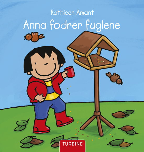 Cover for Kathleen Amant · Anna fodrer fuglene (Hardcover Book) [1st edition] (2023)