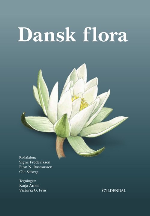 Cover for Signe Frederiksen; Finn Nygaard Rasmussen; Ole Seberg · Dansk Flora (Bound Book) [3th edição] (2019)