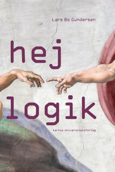 Cover for Lars Bo Gundersen · Hej logik (Book) (2001)