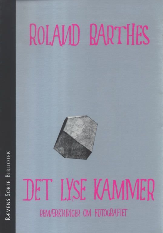 Cover for Roland Barthes · Rævens Sorte Bibliotek nr. 2: Det lyse kammer (Sewn Spine Book) [3rd edition] (2018)