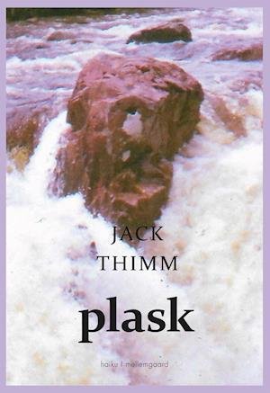 Cover for Jack Thimm · Plask (Sewn Spine Book) [1er édition] (2021)