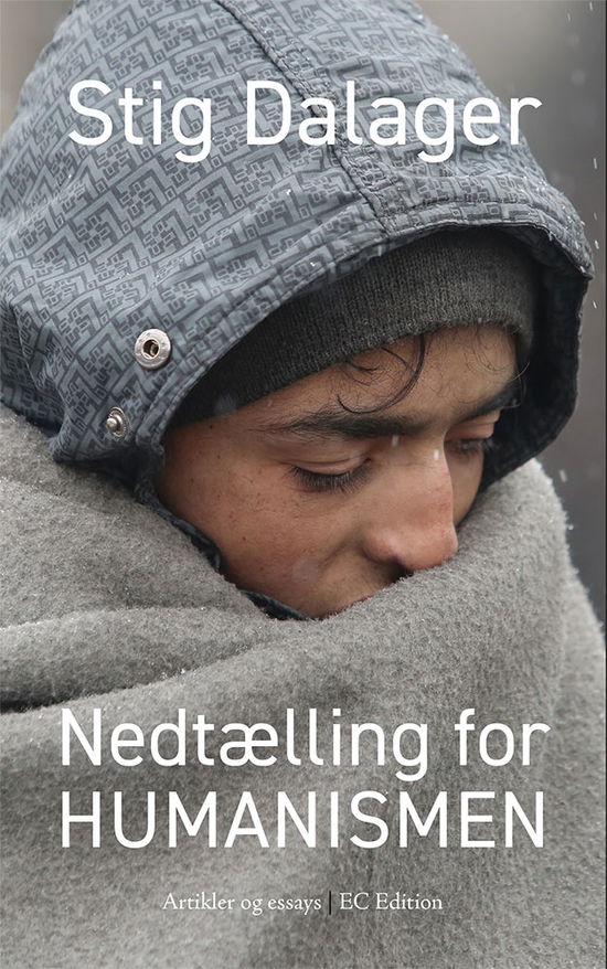 Nedtælling for humanismen - Stig Dalager - Bøger - EC Edition - 9788793046870 - 2. november 2018