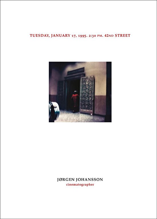 Cover for Jørgen Johansson · Tuesday, January 17, 1995. 2:30 pm. 42nd street (Innbunden bok) [1. utgave] [Indbundet] (2004)
