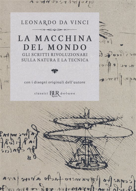 La Macchina Del Mondo. Gli Scritti Rivoluzionari Sulla Natura E La Tecnica - Leonardo Da Vinci - Bøger -  - 9788817119870 - 