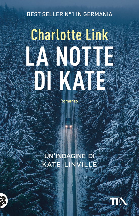 La Notte Di Kate. Le Indagini Di Kate Linville - Charlotte Link - Książki -  - 9788850268870 - 