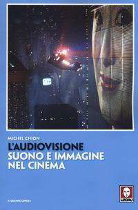 Cover for Michel Chion · L' Audiovisione. Suono E Immagine Nel Cinema (Book)