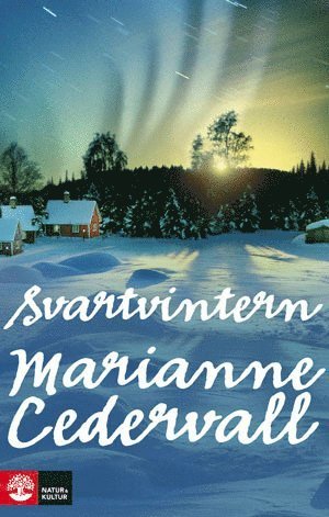 Mirjam och Hervor: Svartvintern - Marianne Cedervall - Bøger - Natur & Kultur Allmänlitteratur - 9789127129870 - 13. september 2010