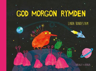 Cover for Linda Bondestam · God morgon rymden (Indbundet Bog) (2022)