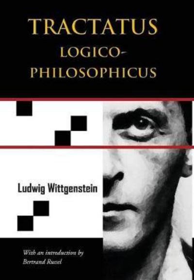 Tractatus Logico-Philosophicus - Ludwig Wittgenstein - Livros - Chiron Academic Press - 9789176374870 - 29 de dezembro de 2017