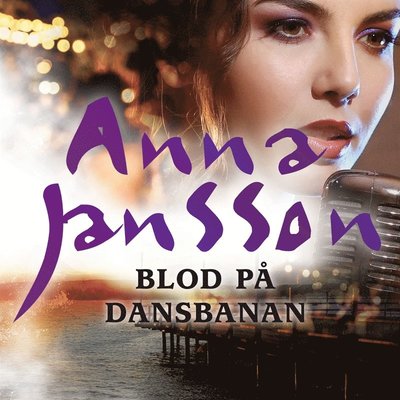 Cover for Anna Jansson · Blod på dansbanan (Audiobook (MP3)) (2017)