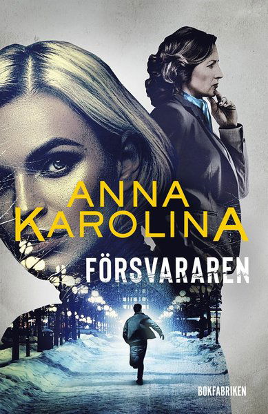 Cover for Anna Karolina · Försvararen (Hardcover Book) (2020)