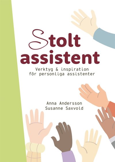 Cover for Anna Andersson · Stolt assistent : verktyg &amp; inspiration för personliga assistenter (Book) (2022)