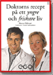 Doktorns recept på ett yngre och friskare liv - Raman Mehrzad - Books - Ego förlag i Stockholm - 9789197742870 - October 17, 2009