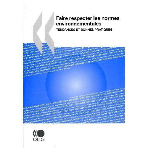 Cover for Oecd Ocde · Faire Respecter Les Normes Environnementales : Tendances et Bonnes Pratiques: Edition 2009 (Taschenbuch) [French edition] (2009)