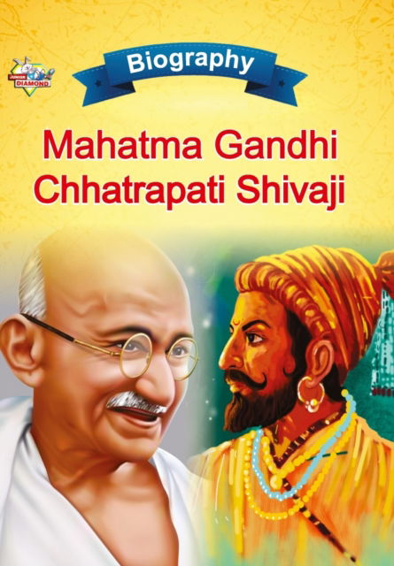 Cover for Priyanka Verma · Biography of Mahatma Gandhi and Chhatrapati Shivaji (Taschenbuch) (2023)