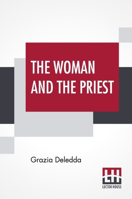 Cover for Grazia Deledda · The Woman And The Priest (Paperback Book) (2020)