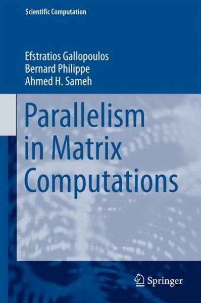 Cover for Efstratios Gallopoulos · Parallelism in Matrix Computations (2016) (Hardcover bog) (2015)