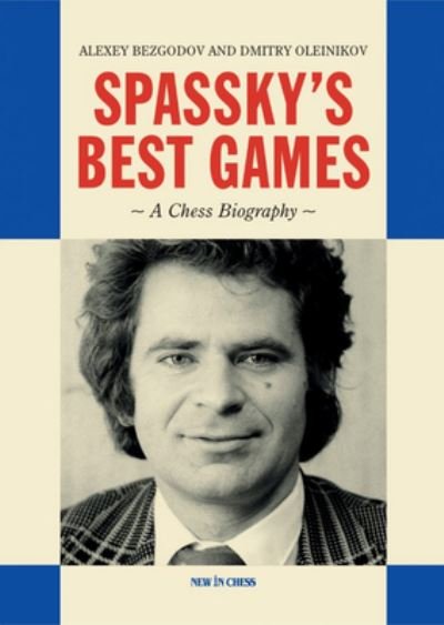 Cover for Alexey Bezgodov · Spassky's Best Games (Bog) (2023)