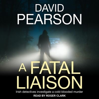 A Fatal Liaison - David Pearson - Muzyka - TANTOR AUDIO - 9798200172870 - 16 lutego 2021