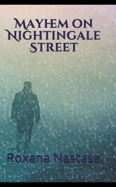 Cover for Roxana Nastase · Mayhem on Nightingale Street (Paperback Book) (2017)