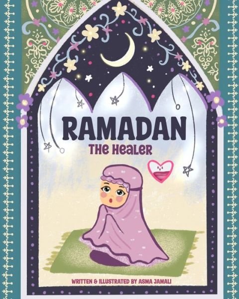 Cover for Asma Jamali · Ramadan the Healer (Bog) (2022)