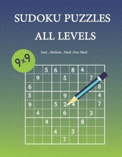 Cover for Dias Attsuob · Sudoku Puzzles All Levels: 100 Puzzles sudoku 9x9 ( easy level, medium level, hard level, very hard level ) (Paperback Book) (2022)