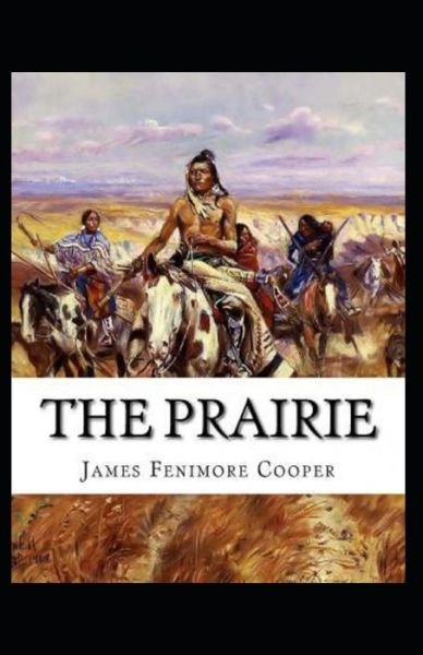 Cover for James Fenimore Cooper · The Prairie Annotated (Paperback Book) (2021)