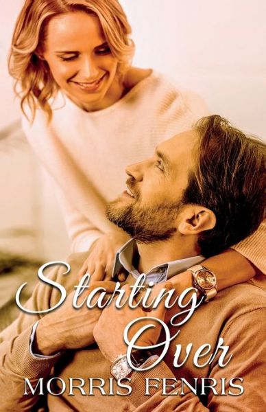 Cover for Morris Fenris · Starting Over: Christian Romance (Pocketbok) (2021)