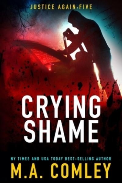 Cover for M A Comley · Crying Shame (Taschenbuch) (2021)