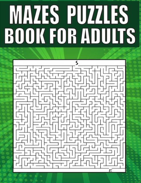 Cover for Kr Print House · Mazes Puzzles Book For Adults: 200 LARGE PRINT - Variety of Difficulty Levels - Maze Puzzle Book for Adults. (Paperback Book) (2021)